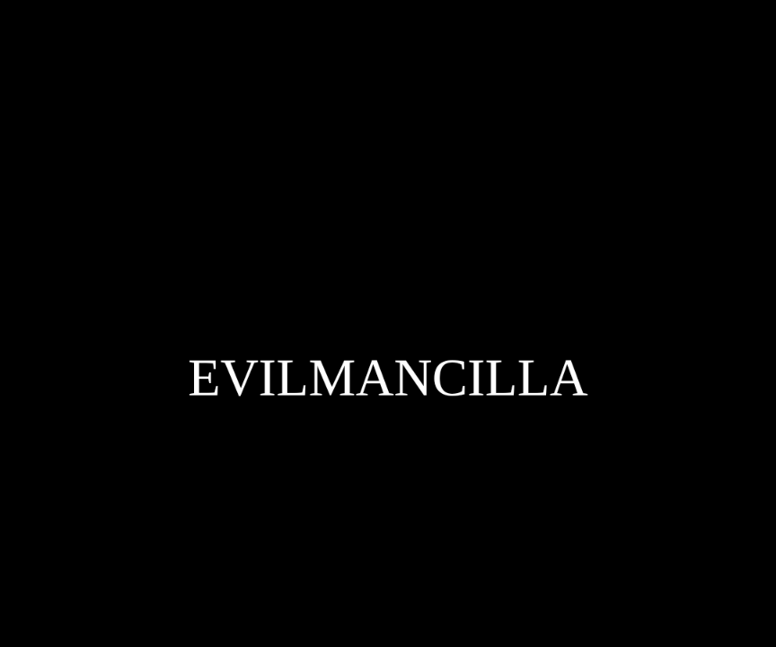 EVILMANCILLA